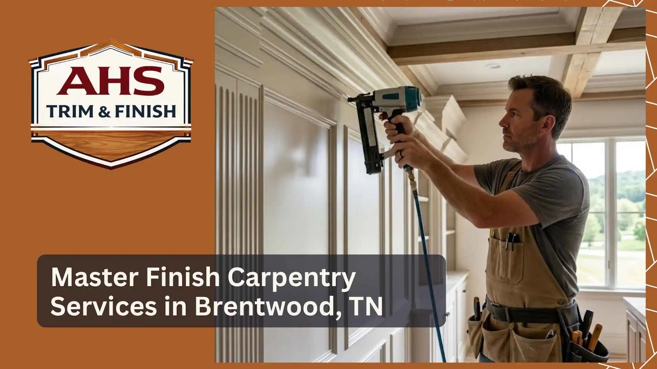 Master Finish Carpentry Services in Brentwood, TN