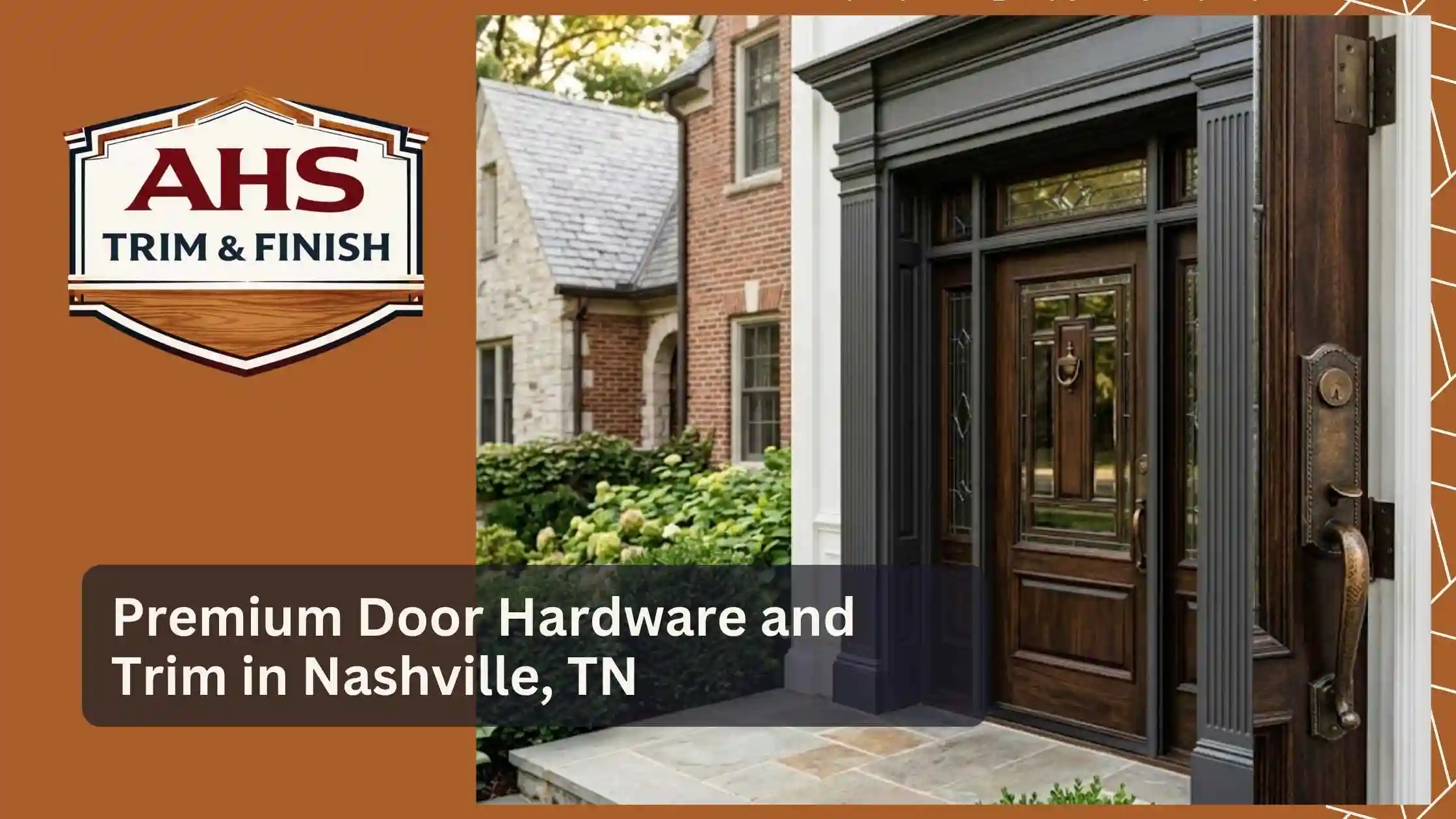 Premium Door Hardware and Trim in Nashville, TN
