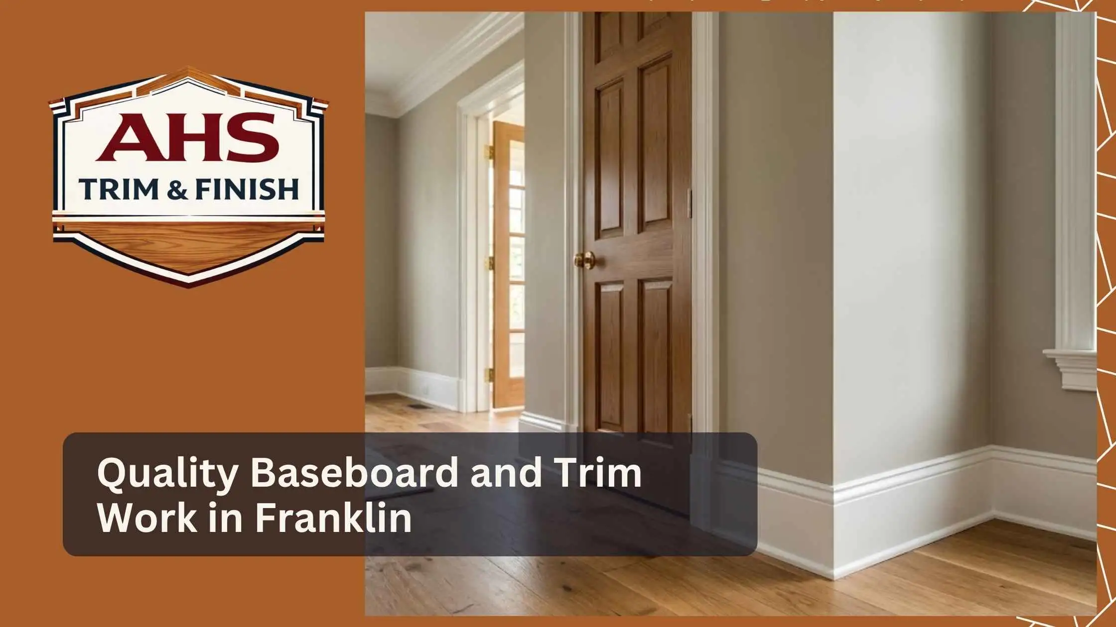 Quality Baseboard and Trim Work in Franklin