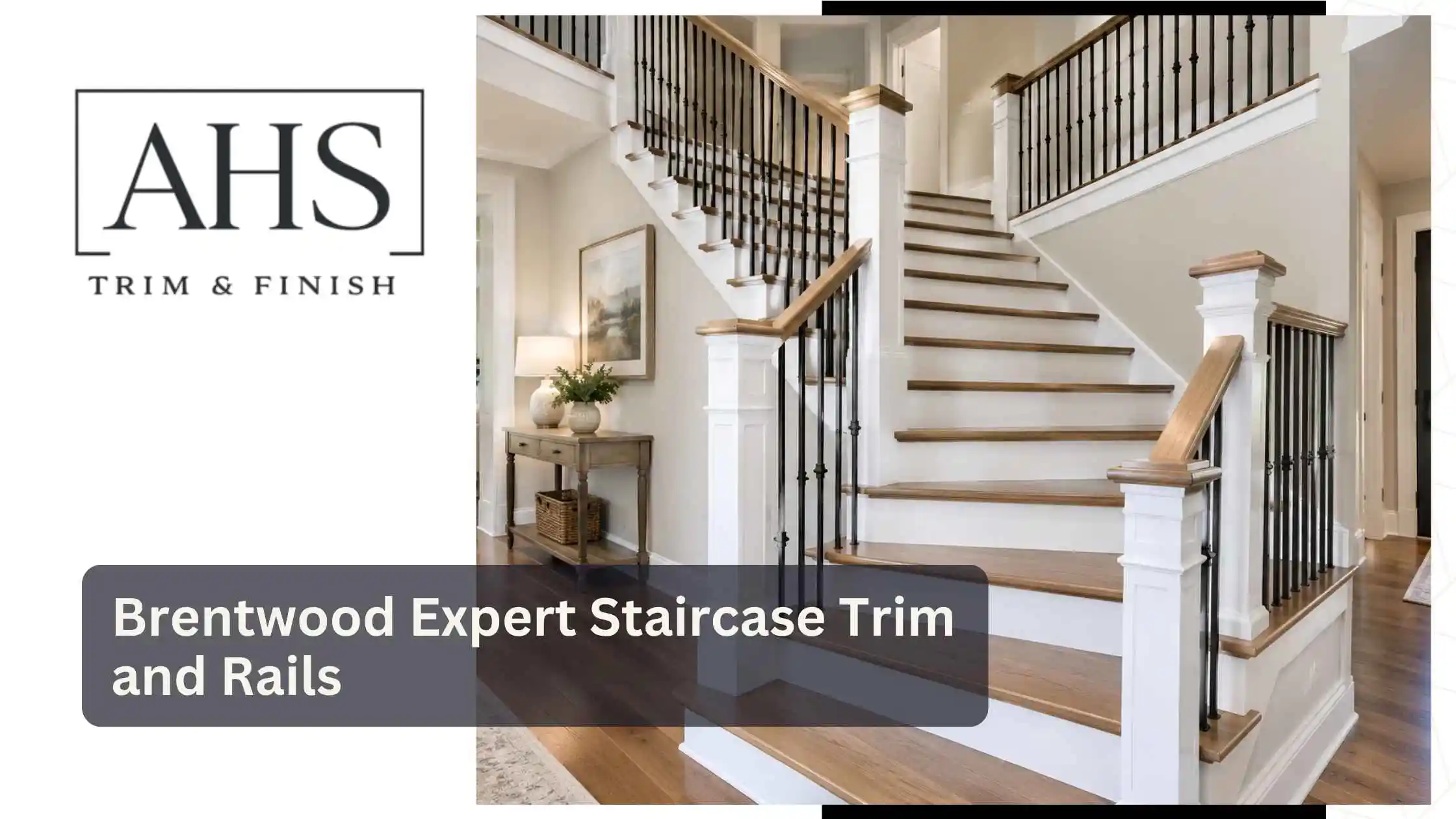 Brentwood Expert Staircase Trim and Rails
