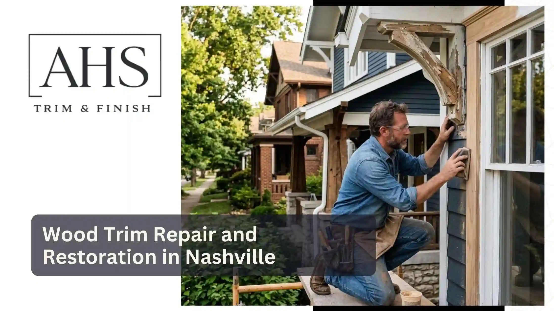 Wood Trim Repair and Restoration in Nashville